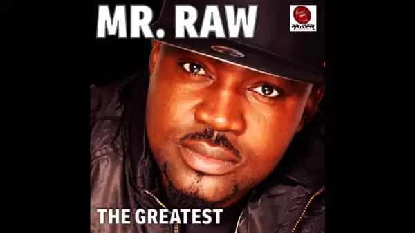 The Greatest BY Mr Raw